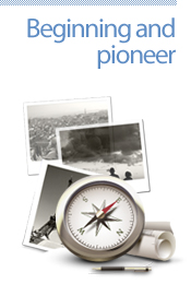 Beginning and pioneer